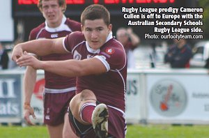 Rugby League prodigy CAMERON CULLEN is off to Europe with the Australian Sceondary Schoolboys Rugby League side (Photo : ourfootymedia)